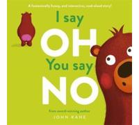 John Kane I say Oh, You say No Paperback Book John Kane Multicolor