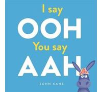 John Kane I say Ooh You say Aah Paperback Book John Kane Multicolor
