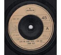 John Kay - Give Me Some News I Can Use