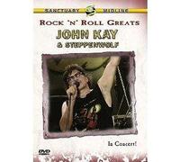 John Kay & Steppenwolf - John Kay And Steppenwolf: Rock 'n' Roll Greats - In Concert! [DVD]