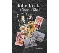 John Keats - a Youth Elect