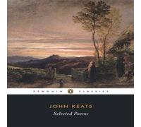 John Keats Selected Poems: Keats Paperback Book John Keats Multicolor
