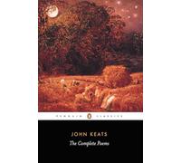 John Keats: The Complete Poems (Penguin Classics)