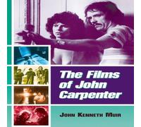 John Kenneth Muir The Films of John Carpenter Paperback Book John Kenneth Muir Multicolor