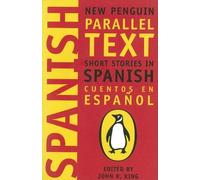 Spanish Short Stories: Cuentos En Espanol (New Penguin Parallel Text Series)