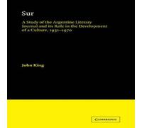 John King Sur: A Study of the Argentine Literary Journal & Its Role in the John King Multicolor