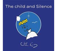 John King The child & Silence Paperback Book John King Multicolor