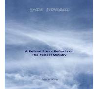 John King The Dream: A Retired Pastor Reflects on The Perfect Ministry John King Multicolor