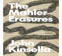 John Kinsella The Mahler Erasures Paperback Book John Kinsella Multicolor