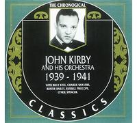 John Kirby - Classics 1939-41