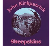 John Kirkpatrick - Sheepskins