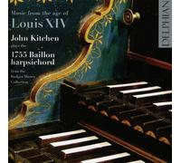 John Kitchen - Music from the age of Louis XIV