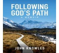 John Knowles Following God's Path: A Memoir Paperback Book John Knowles Multicolor