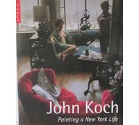 John Koch: Painting a New York Life