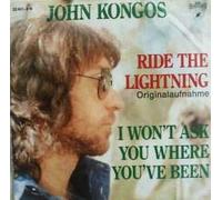 John Kongos - Ride the lightning / Vinyl single [Vinyl-Single 7'']