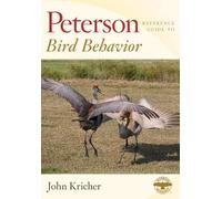 John Kricher Peterson Reference Guide To Bird Behavior (Hardback) (US IMPORT)