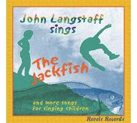 John Langstaff - Jackfish & More Songs for Sing
