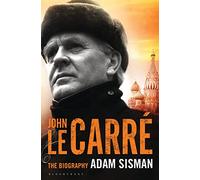 John le Carré: The Biography