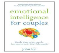John Lee Emotional Intelligence for Couples : Simple Ways to Increase the John Lee Multicolor