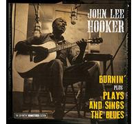 John Lee Hooker - Burnin + Plays and Sings the Blues