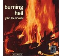 John Lee Hooker - Burning Hell