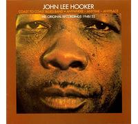 John Lee Hooker - Coast To Coast Blues Band / Anywhere, Anytime, Anyplace