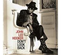 John Lee Hooker - Don't Look Back [Import]