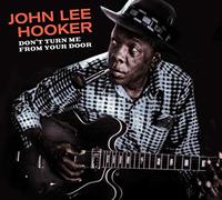 John Lee Hooker - Don't Turn Me From Your Door + Blues Before Sunrise