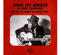 John Lee Hooker – In Good Company – RoadHouse