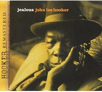 John Lee Hooker - Jealous [Includes Bonus Tracks]