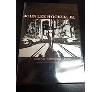 John Lee Hooker, Jr. "Blues Ain't Nothing but a Pimp"