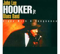 John Lee Hooker Jr - Blues With A Vengeance