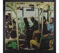 JOHN LEE HOOKER - never get out of these blues alive
