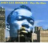 John Lee Hooker - Plays The Blues