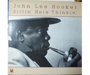 John Lee Hooker - Sittin' Here Thinkin' Vinyl LP von John Lee Hooker