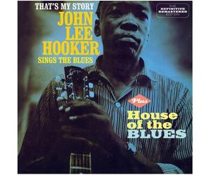 John Lee Hooker - That´s My Story + House of the Blues