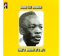 John Lee Hooker That's Where It's At (Vinyl)