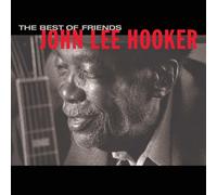 JOHN LEE HOOKER - THE BEST OF FRIENDS CD NEW
