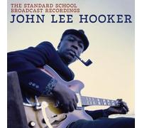 John Lee Hooker - The Standard School Broadcast Recordings