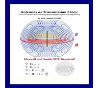 John Lenahan Antennas as Transmission Lines : Linear Antenna Analysis and John Lenahan Multicolor