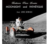John Lenehan - Beethoven Piano Sonatas: Moonlight & Pathetique