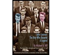 John Lennon The Boy Who Became A Legend