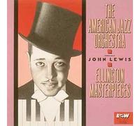JOHN LEWIS/AMERICAN JAZZ ORCHESTRA - ELLINGTON MASTERPIECES NEW CD
