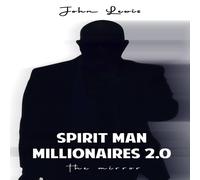 John Lewis SPIRIT MAN MILLIONAIRES 2.0: The Mirror Paperback Book John Lewis Multicolor