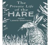 John Lewis-Stempel The Private Life of the Hare Hardback Book John Lewis-Stempel Multicolor