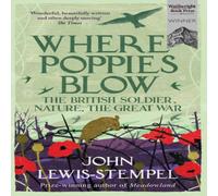 John Lewis-Stempel Where Poppies Blow Paperback Book John Lewis-Stempel Multicolor