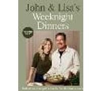 John & Lisa's Weeknight Dinners