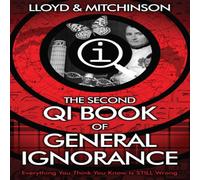John Lloyd QI: The Second Book of General Ignorance Paperback John Lloyd Multicolor