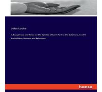 John Locke A Paraphrase & Notes on the Epistles of Saint Paul to the John Locke Multicolor