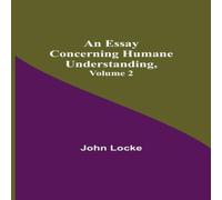 John Locke An Essay Concerning Humane Understanding, Volume 2 Paperback Book in Orange John Locke Orange